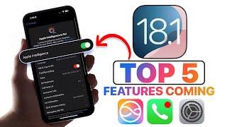 iOS 18.1 - Top 5 BEST New Features Coming To iPhone!