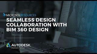 Seamless Design Collaboration with BIM 360 Design | Connected Design and Construction