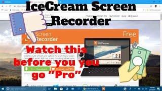 Icecream Screen Recorder Watch Before you Purchase Pro