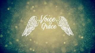 Voice of Grace - Ce dar minunat