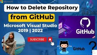 How to Delete Repository in GitHub 2019| 2022.