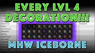 EVERY LVL 4 DECORATION! + The good ones (MHW Iceborne)