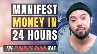 MANIFEST MONEY IN 24 HOURS OR LESS! (TRY THIS!) | Law of Attraction | Florence Scovel Shinn