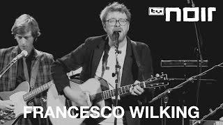 Francesco Wilking - Leben ist Liebe (live bei TV Noir)