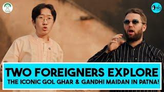 Yechan C. Lee & Drew Hicks exploring Patna's iconic Golghar and Gandhi Maidan