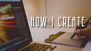 VIDEO ESSAYS | How I organise my life in order to CREATE.