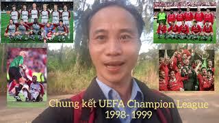 Chung Kết Cúp C1 Châu Âu 1998 - 1999 giữa Hùm Xám Bayern Munich vs Quỷ Đỏ thành Manchester