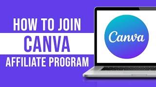 How to Join Canva Affiliate Program (Tutorial)