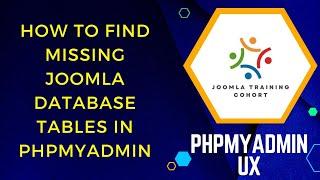 How to find Missing Joomla Database Tables in phpMyAdmin