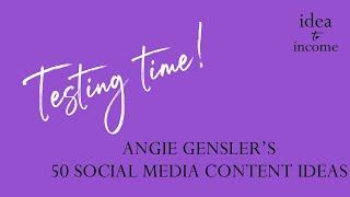 Testing: Angie Gensler's 50 Social Media Content Ideas