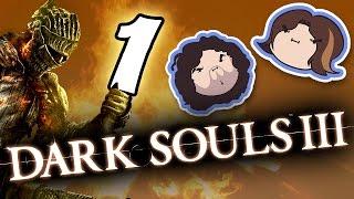 Dark Souls III: Pyromania - PART 1 - Game Grumps