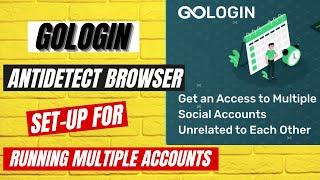 Gologin Antidetect Browser Set-Up For Survey Sites Multiple Accounts