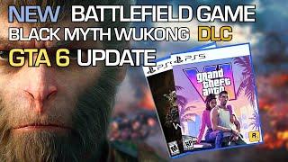 Black Myth Wukong DLC | GTA 6 UPDATE | NEW Battlefield Game Going Back To Its ROOTS