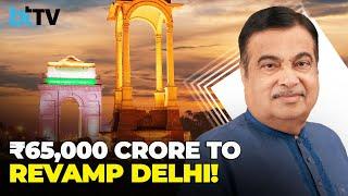 Delhi’s ₹65,000 Crore Vision: Gadkari Unveils Plans To Tackle Pollution And Traffic!