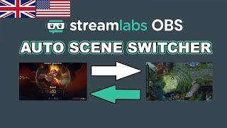 Streamlabs OBS Automatic Scene Switcher (without hotkeys) | FREE + EASY