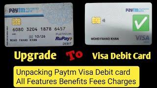 Paytm Visa Debit Card All Features Benefits Fees Changes | Paytm Rupay Card Vs Visa Debit Card