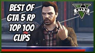 BEST OF GTA 5 RP #100 - TOP 100 CLIPS