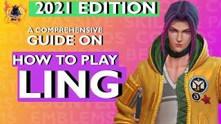 MLBB Ling Gameplay Guide || Best Build Ling 2021 Guide Mobile Legends ||