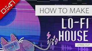 How To Make Lo-Fi House - FL Studio Tutorial (+FREE FLP)