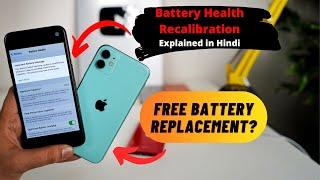 Free Battery Replacement for iPhones with Battery Health Recalibration Explained in Hindi