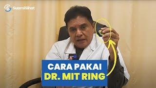 Cara Pakai Dr. MIT Ring - Cincin Zakar Terbaik untuk Keras & Tahan Lama