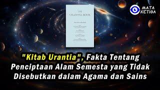 "Kitab Urantia", Fakta tentang Penciptaan Alam Semesta yang Tidak Disebutkan dalam Agama dan Sains
