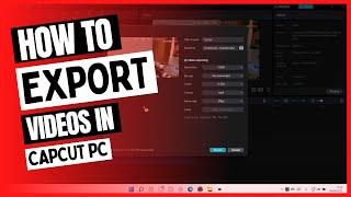 How To Export Videos In CapCut PC