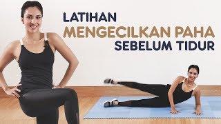 Cara Mengecilkan Paha Dengan 15 Menit Workout Sebelum Tidur