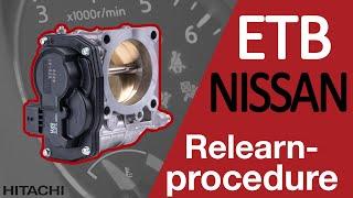 NISSAN Electronic Throttle Body [ETB] | EASY RE-LEARN Procedure