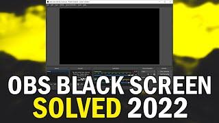 How To Fix OBS Black Screen 2022 (How To Fix OBS Display/Game Capture Black Screen 2022)