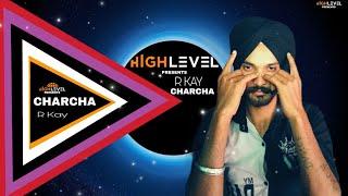 CHARCHA !! R Kay New Punjabi song 2023 !! High Level Music Song