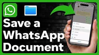 How To Save Document From WhatsApp On iPhone || Save to Files