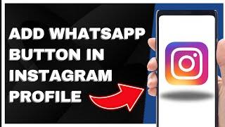 How to Add Whatsapp Button in Instagram Profile | Instagram Whatsapp Button