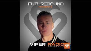 Futurebound presents Viper Radio Episode 046