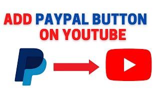 How to Add PayPal Donation Button to YouTube Channel