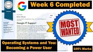 Week 6 All Qwiklabs Solved 100% Marks | Operating Systems and You: Becoming a Power User | Google IT