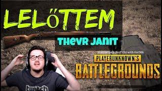 Lelőttem THEVR Janit | PLAYERUNKNOWN'S BATTLEGROUNDS