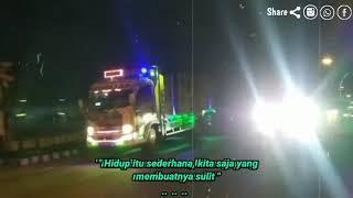 story wa truk slowmo || story wa truk mbois || quotes truk