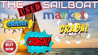 Buying a used sailboat, the used sailboat market has crashed