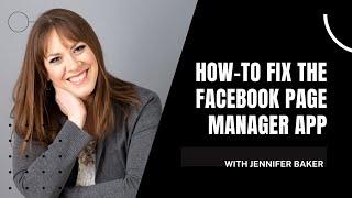 How-To Fix The Facebook Page Manager App