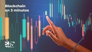 Qué es Blockchain en menos de 3 minutos