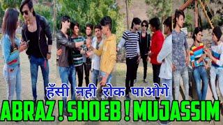  Abraz Khan Shoeb Khan And Mujassim Khan Best Tiktok Videos  Abraz Khan Team CK91 Tiktok. Part#26