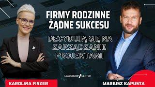 #324 Dlaczego firmy rodzinne żądne sukcesu decydują się na zarządzanie projektami