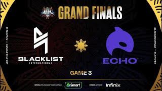 MPL PH S11 - GRAND FINALS - BLCK vs ECHO - GAME 3