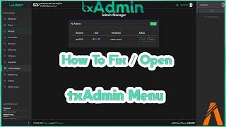 How To Open txAdmin Menu /  Fix txAdmin Menu Not Opening