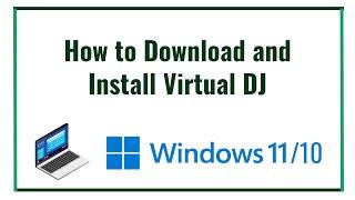 How to Download and Install Virtual DJ on Windows 10/11