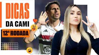 12ª rodada | Dicas da Cami | Cartola 2024 