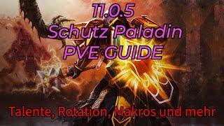 Unerschütterlich: Der ultimative Guide für den Schutz Paladin 11.0.5 PvE Guide!