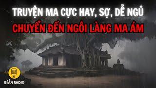 Recap | 3 tiếng nghe truyện ma làng quê đặc sắc, cực hay, rợn gáy, dễ ngủ #chuyenma #truyendemkhuya