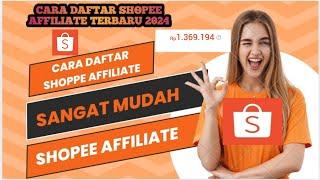 CARA DAFTAR SHOPEE AFFILIATE PROGRAM TERBARU 2024 TERLENGKAP LANGSUNG DITERIMA TANPA FOLLOWERS..!!